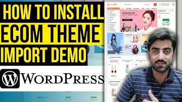 How to Install WordPress FREE eCommerce Themes | Import Demo of Ecommerce Website