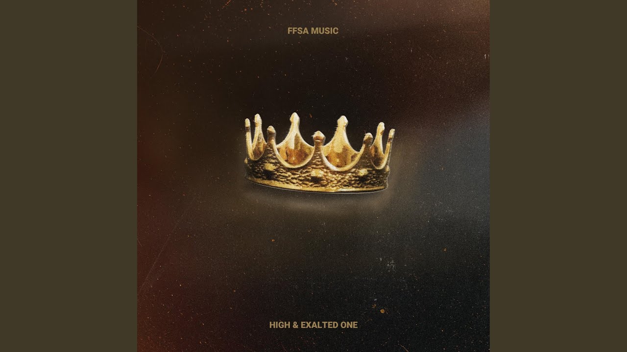 High and Exalted One (feat. Cooper Gerum, Davis Crouch & Perseverance Mkhonto)