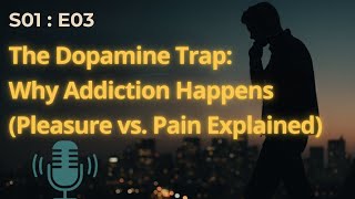 The Dopamine Trap: Why Addiction Happens (Pleasure vs. Pain Explained)