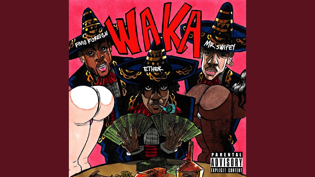 Waka (feat. Fivio Foreign & Mr.Swipey)
