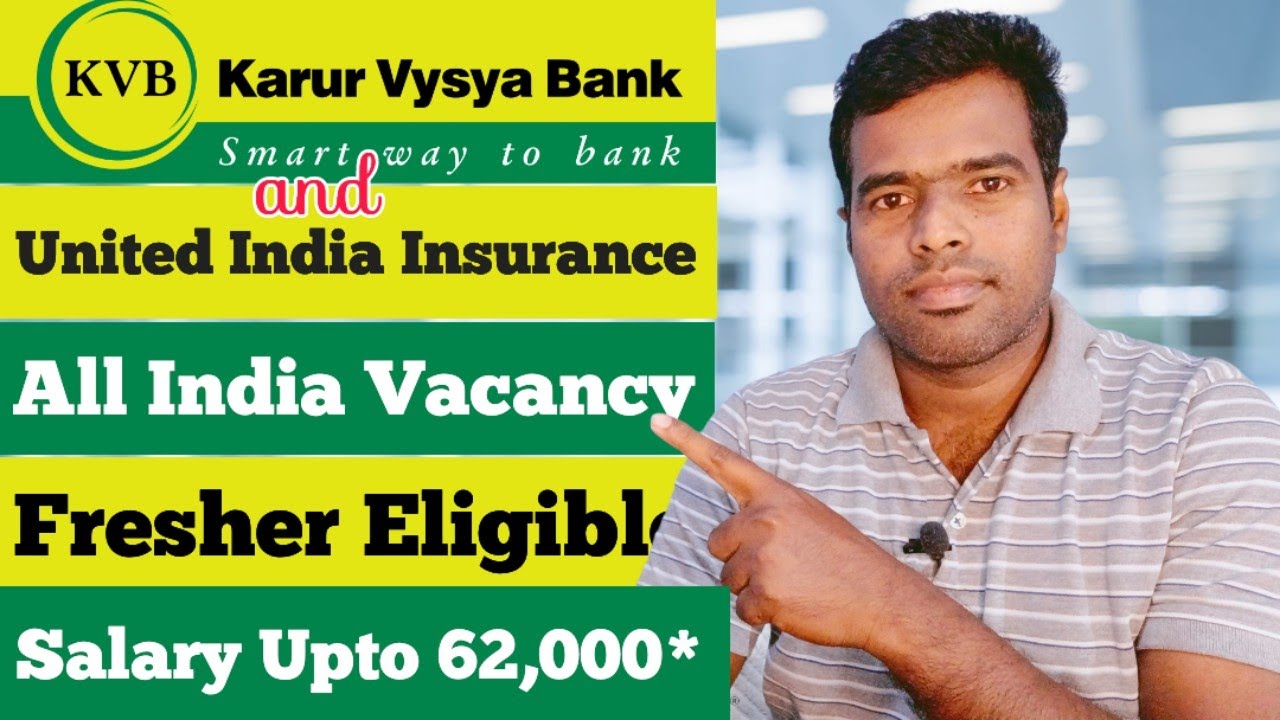 Karur Vysya Bank And United India Insurance Job Vacancy All India karur-vysya-bank-and-united-india-insurance-job-vacancy-all-india
