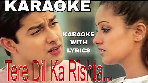 Tere Dil ka Rishta | Koi Aap Sa |  Karaoke With Lyrics | Instrumental