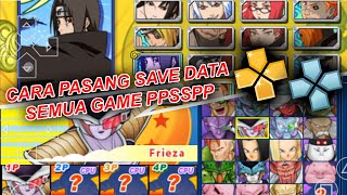 Tutorial Cara Pasang Save Data Game PPSSPP - Untuk Semua Game PSP All Character & Tamat