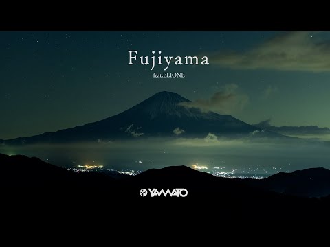 在 YouTube 上观看 Yamato - Fujiyama feat. ELIONE (Music Video)【ドラマ「日本統一 関東編」主題歌】 在 YouTube 上观看 Yamato - Fujiyama feat. ELIONE (Music Video)【ドラマ「日本統一 関東編」主題歌】