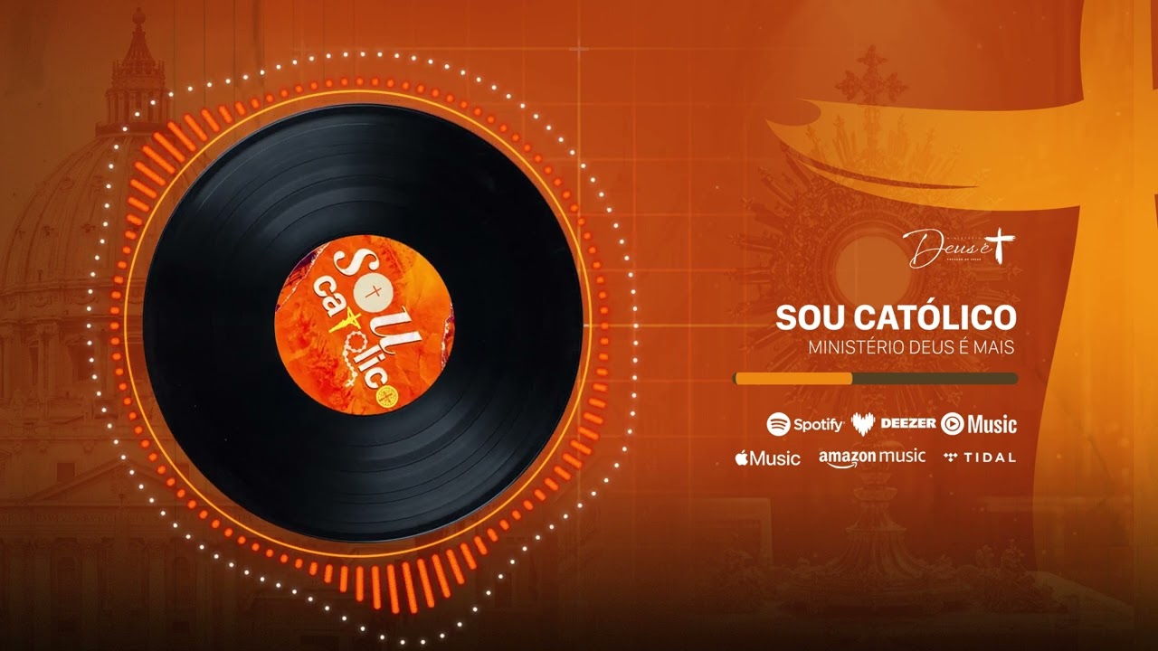 SOU CATÓLICO (Áudio Oficial) | Ministério Deus é Mais |  @vocacaodejesus