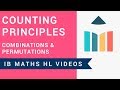 Counting Principles - Combinations & Permutations (IB Maths HL)