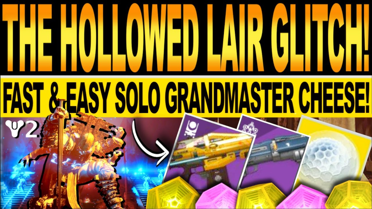 Destiny 2 | NEW GRANDMASTER GLITCH! Solo THE HOLLOWED LAIR Nightfall FARM CHEESE! Season Of The Lost