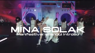 MİNA SOLAK Manifestival İstanbul İntrosu 