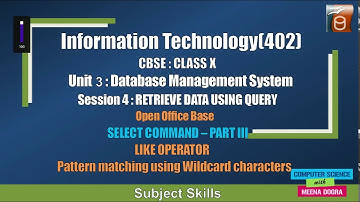 SELECT COMMAND PART III | DBMS | DML COMMANDS | CLASS X | IT 402 | CBSE