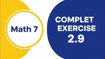 Class 7th Math New Book Complete Exercise 2.9 | 7th Class Math EX 2.9 | Single National Curriculum