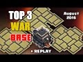 Clash Of Clans - TOP 3 TH9 (Town Hall 9) WAR BASE 2016 'August' + REPLAY