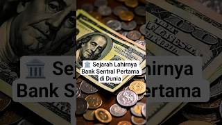 🏛️ Sejarah Lahirnya Bank Sentral Pertama di Dunia #shortvideo #shorts