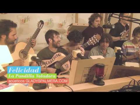 LA PANDILLA VOLADORA - Felicidad (Directo acústico estudios Radio Gladys Palmera)