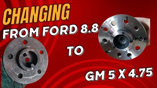 Explorer 8.8 to GM 5 x 4.75 Rear Axle