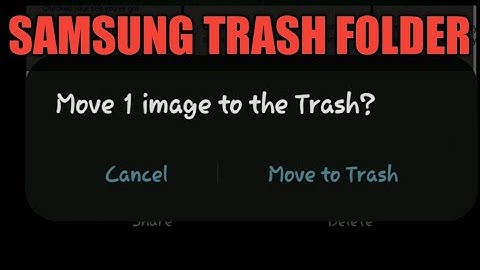 How Delete or Restore Images & Videos from Trash folder on Samsung Galaxy