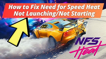 How to Fix Need for Speed Heat Not Launching/Not Starting