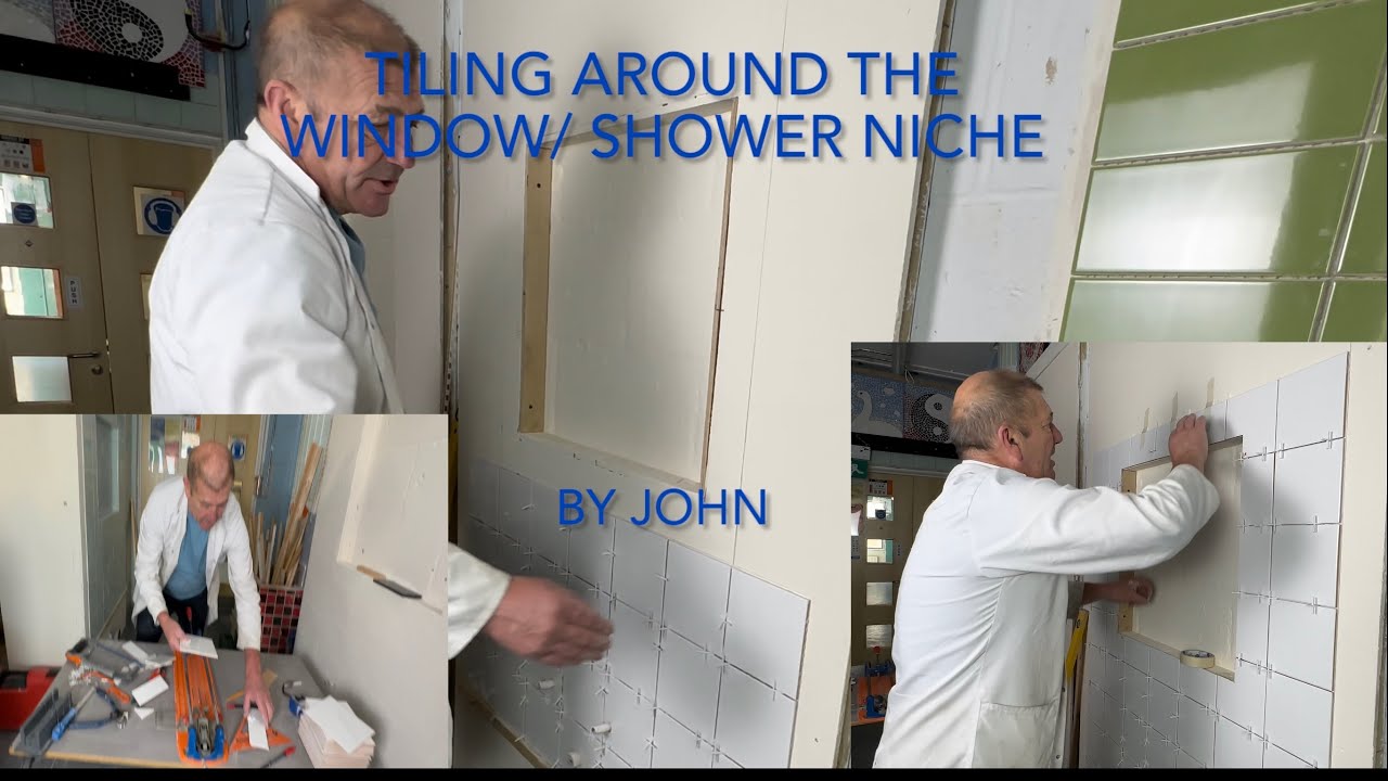 Tiling College Tiling around a window/Shower Niche (4K). YouTube