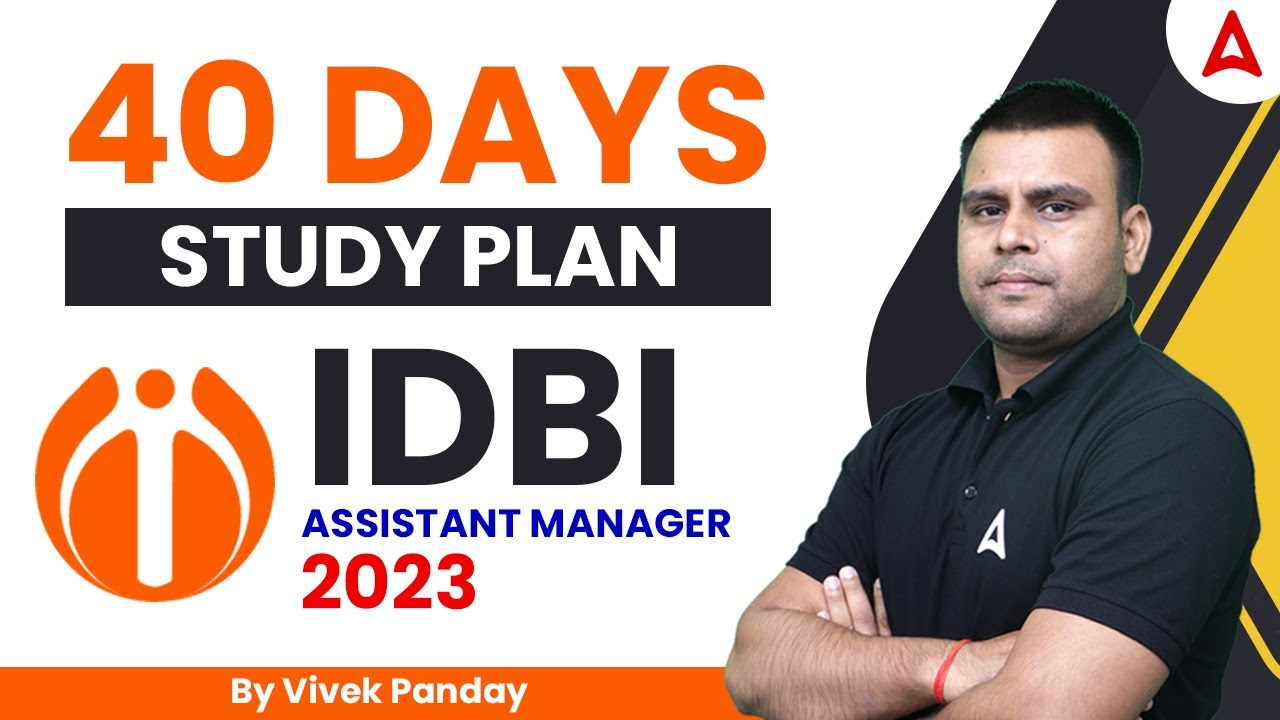 40 DAYS STUDY PLAN FOR IDBI ASSISTANT MANAGER 2023 | By Vivek Pandey