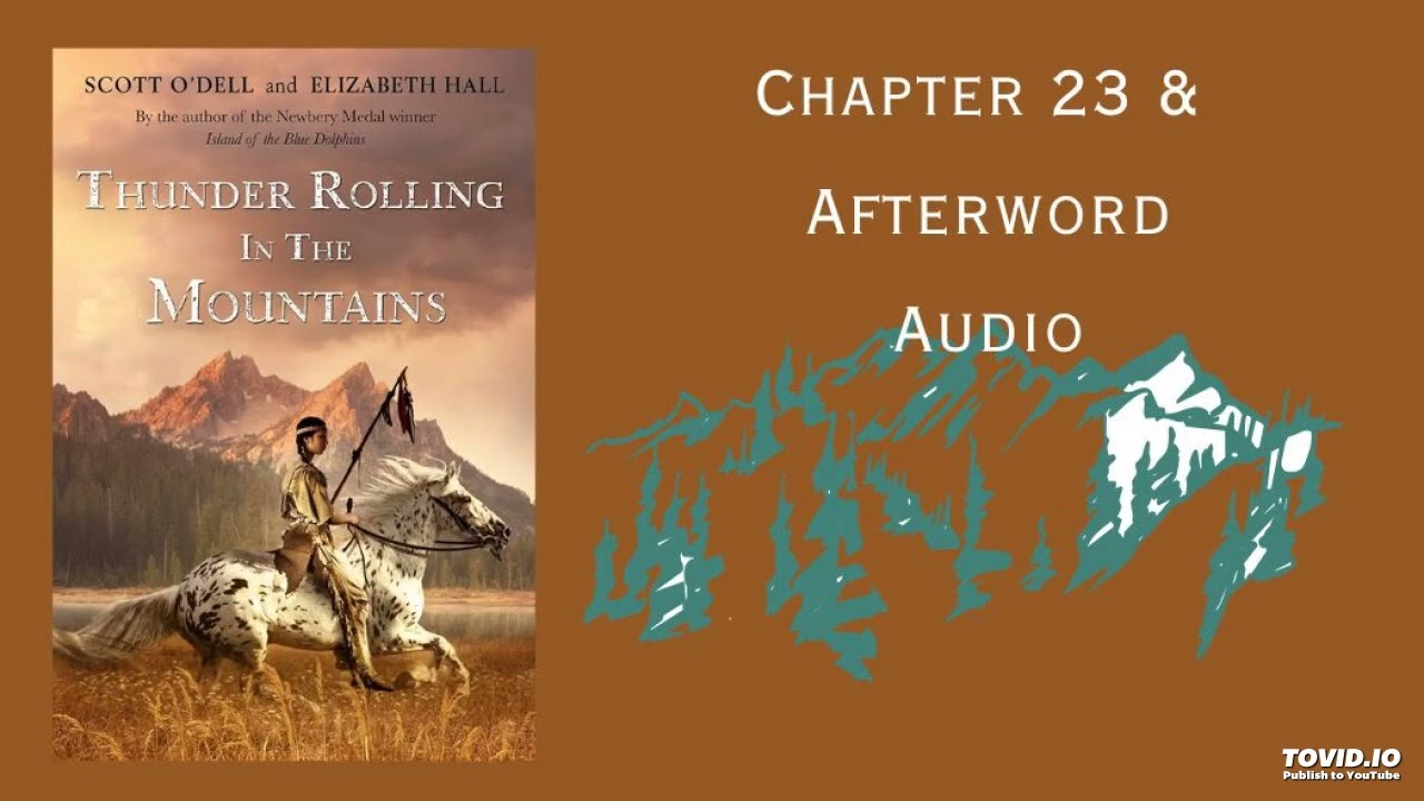 Thunder Rolling in the Mountains by Scott O'Dell and Elizabeth Hall chapter 23 and Afterward