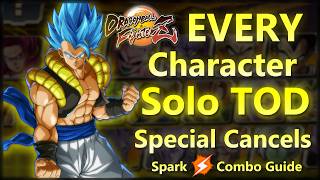 DBFZ - EVERY Character Solo TOD: Spark Special Cancels Combo Guide [1.50]