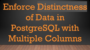 Enforce Distinctness of Data in PostgreSQL with Multiple Columns