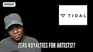 Tidal will give zero royalties to artists who upload to their new platform Tidal Upload