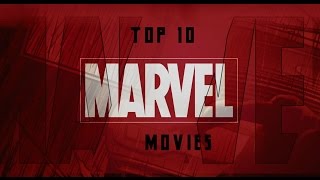 Top 10 Marvel Movies