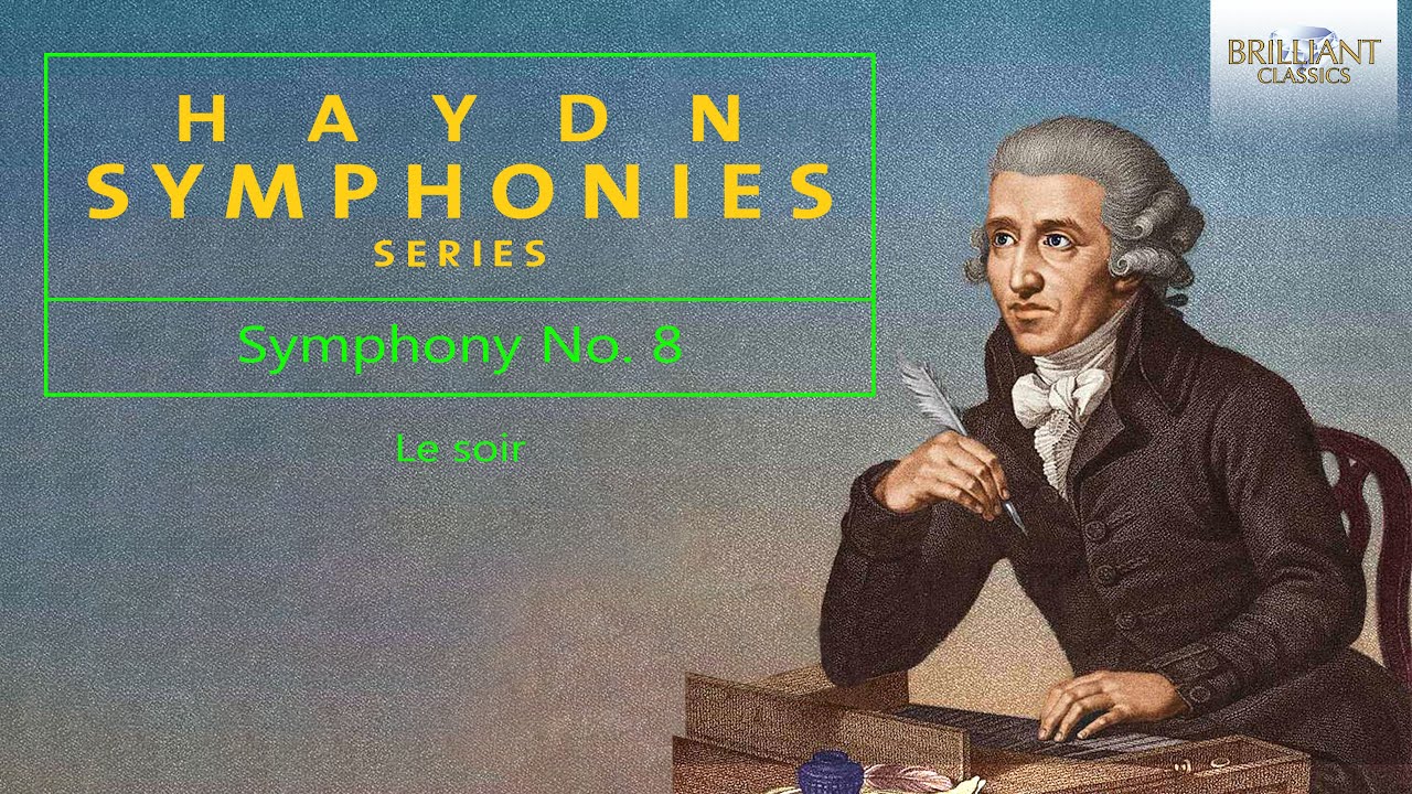 Haydn: Symphony No. 8 in G Major 'Le soir'
