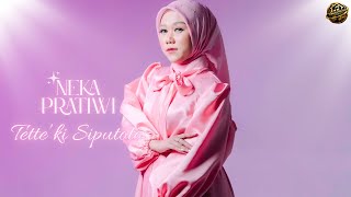 Neka Pratiwi - Tette'ki Siputoto | Official Music Video