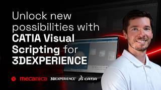 Unlock New Possibilities with CATIA Visual Scripting on the 3DEXPERIENCE