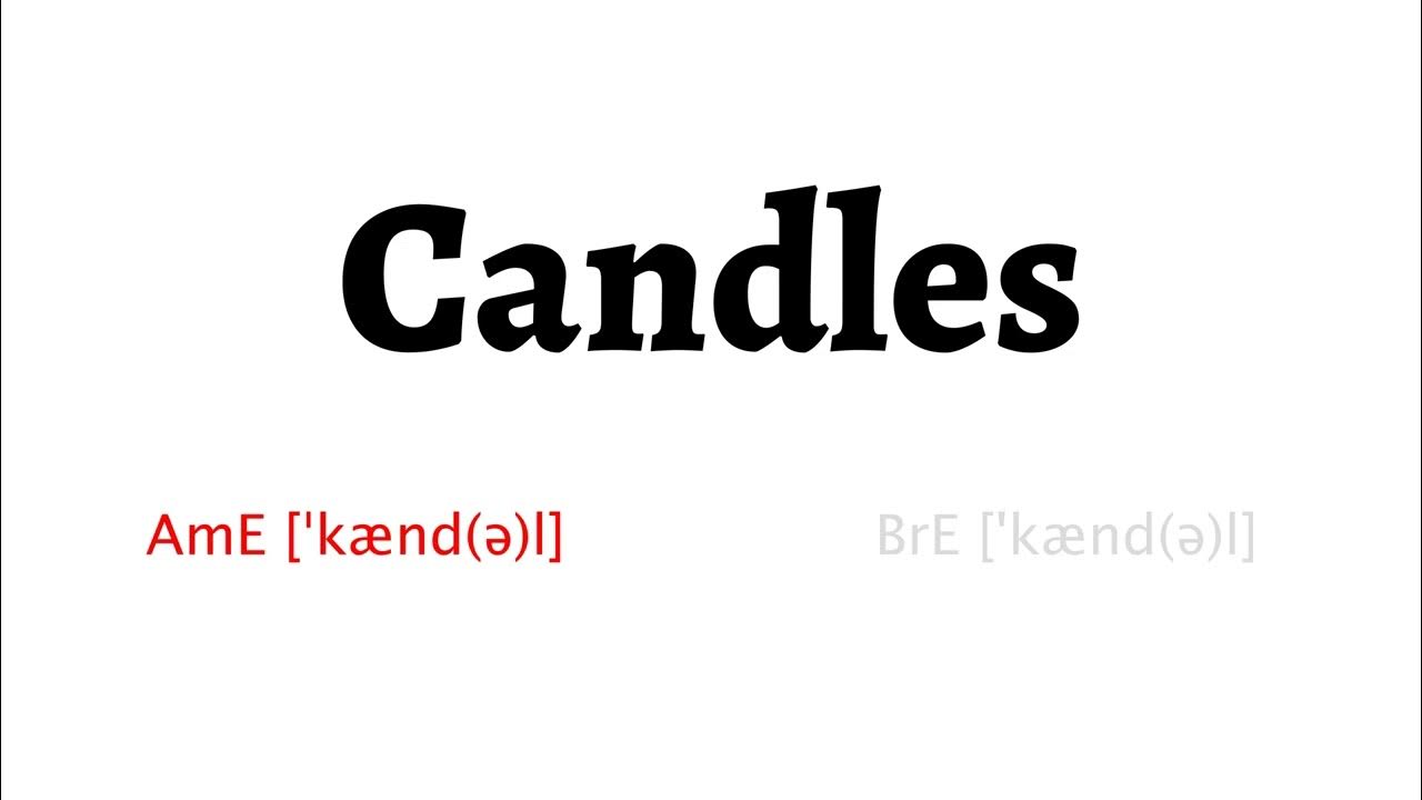 How to Pronounce candles in American English and British Englishcandles