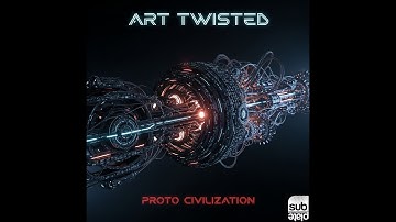 Art Twisted - Proto Civilization (Free Download)
