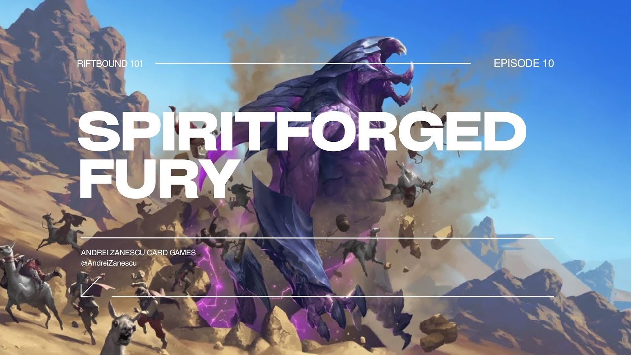 Riftbound 101 - Episode 10 - Spiritforged Fury - YouTube