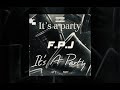 Fpj its a party