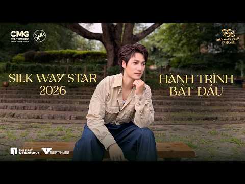 ĐĂNG KHÔI 阮登魁 | SILK WAY STAR 2026 EP1 - Hành Trình Bắt Đầu | KHI CON GỌI LÀ BA