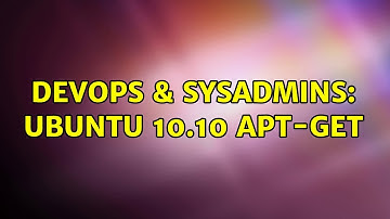 DevOps & SysAdmins: Ubuntu 10.10 apt-get