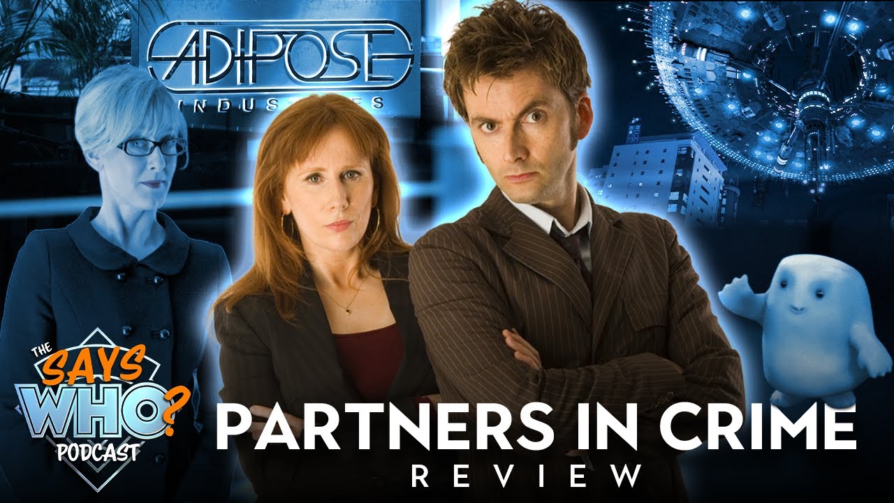 Partners in Crime REVIEW | The Says WHO Podcast #43