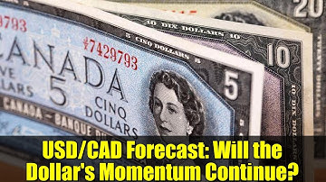 USD/CAD Forecast: Will the Dollar