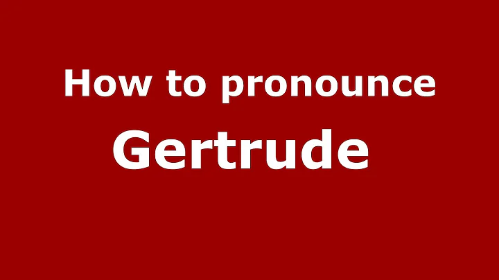 How to pronounce Gertrude (French/France) - Pronou...