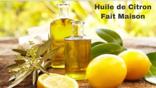 Huile De Citron Fait Maison