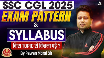 SSC CGL Syllabus 2025 | SSC CGL Exam Pattern 2025 | SSC CGL Syllabus and Exam Pattern | SSC CGL 2025