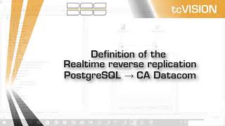 Data Synchronization tcVision Bidirectional Synchronization CA Datacom   PostgreSQL