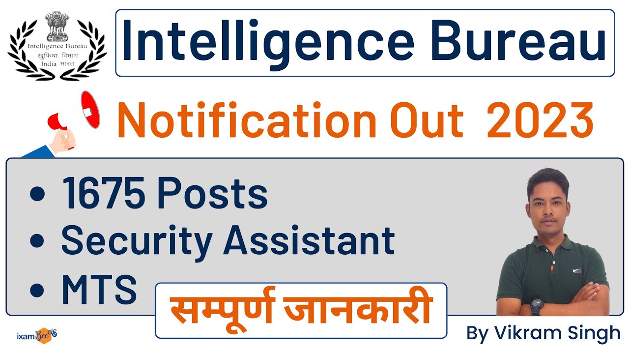 Intelligence Bureau 2023 | IB Recruitment 1675 Posts | Salary & Job Profile, Perks and Allowances