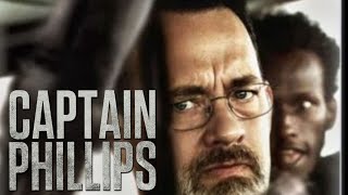 Captain Phillips (2013) Movie || Tom Hanks, Barkhad Abdi, Michael Chernus || Review And Facts