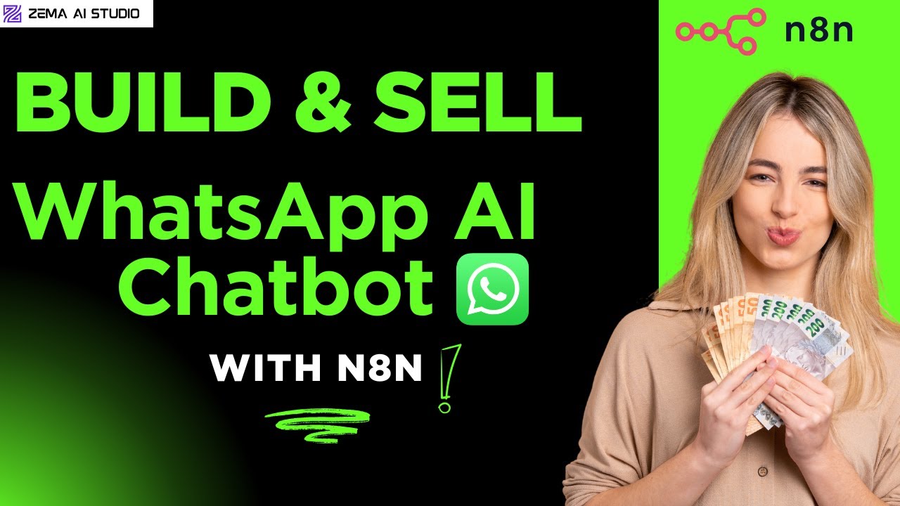 Build & Sell a Whatsapp AI Chatbot With n8n