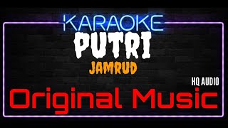 Karaoke Putri ( Original Music ) HQ Audio - Jamrud