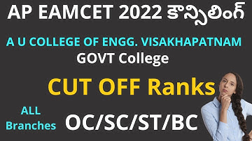 AP EAMCET Counselling 2022 CUT OFF Ranks for A U COLLEGE OF ENGG VISAKHAPATNAM | AP EAMCET 2022