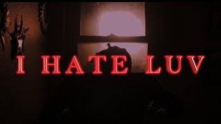 Sandino - I Hate Luv ( shot & edit by SoReelFilms )