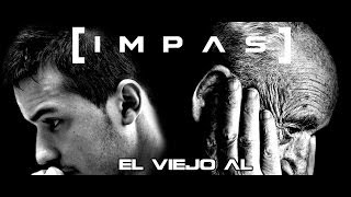 Video voorbeeld van "El viejo Al - [ IMPAS ]"