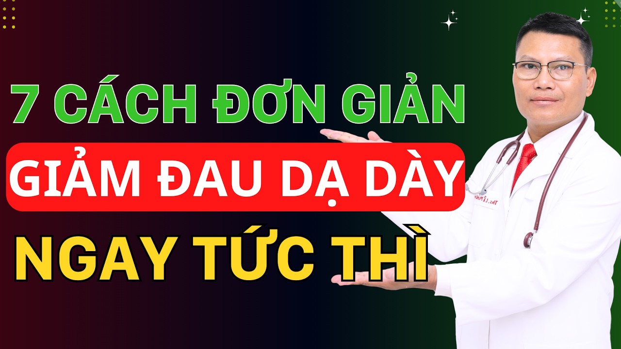 Cách Chữa Đau Dạ Dày Tại Nhà – 7 Bài Thuốc Dân Gian Giảm Nóng Rát, Ợ Chua | Tuấn Thầy Thuốc